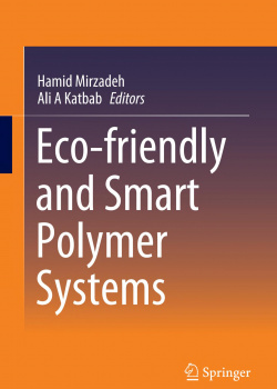 تالیف فصلی از کتاب &quot; Eco-friendly and Smart Polymer Systems&quot;